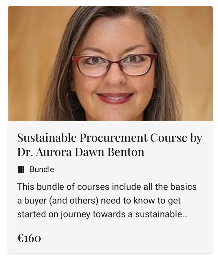 Sustainable Procurement Course by Dr. Aurora Dawn Benton
